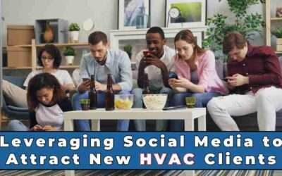 Leveraging Social Media to Attract New HVAC Clients